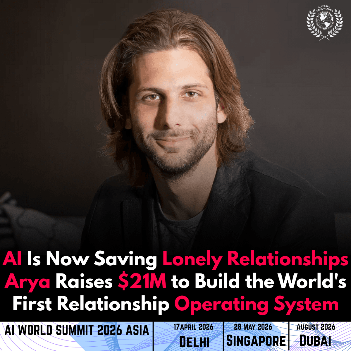 Arya Raises $21M to Build an AI Relationship OS