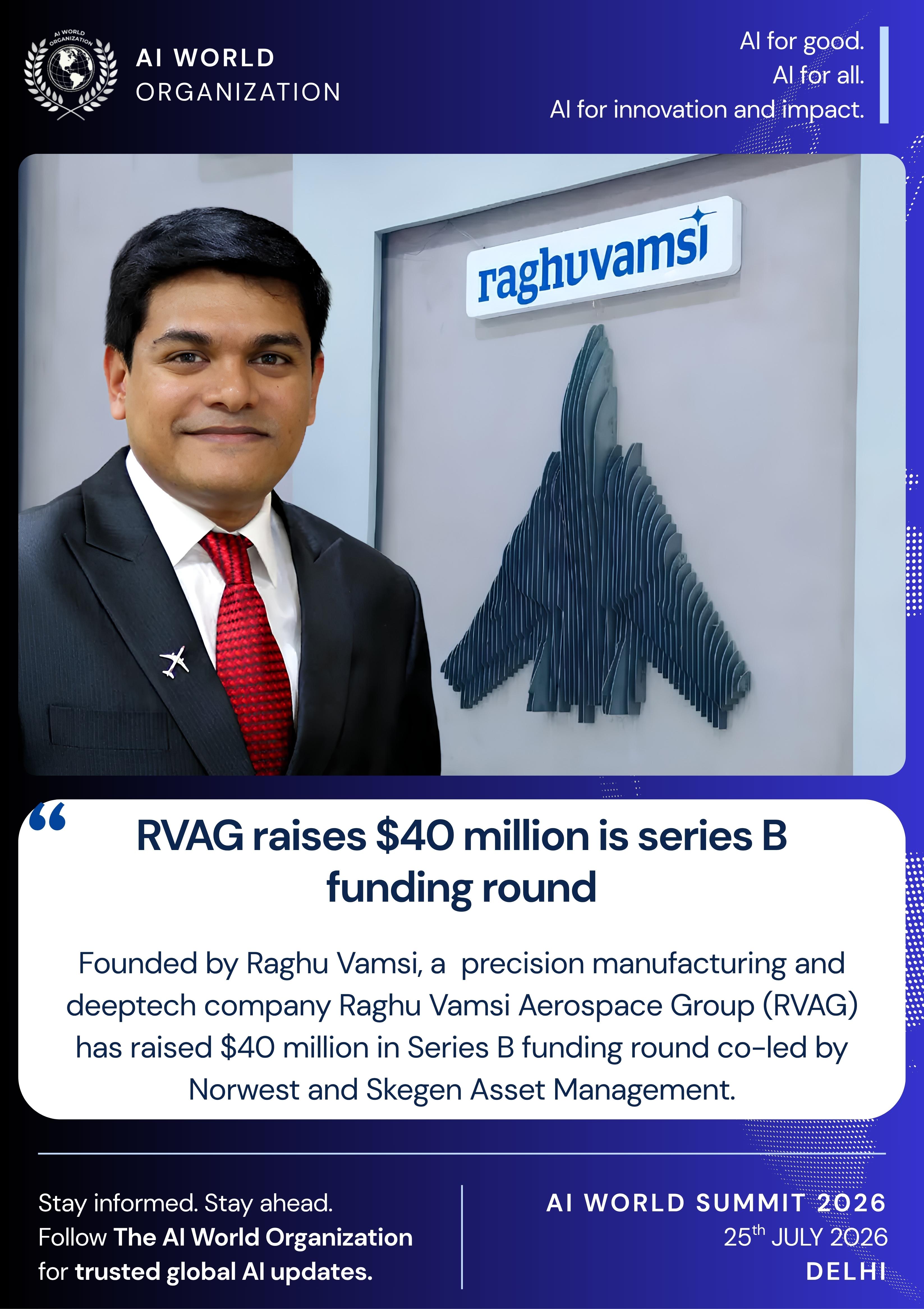 Raghu Vamsi Aerospace Raises $40 Million: What This Means for India’s Deeptech Manufacturing Push